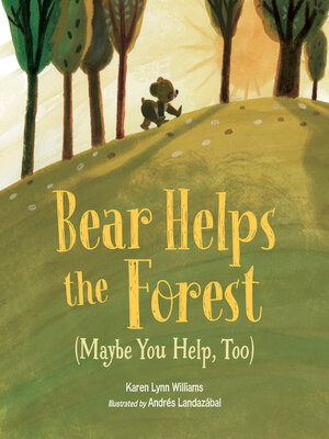 cover image of Bear Helps the Forest (Maybe You Help, Too)